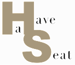 Have a seat Have a seat